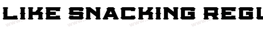 Like Snacking Regula字体转换